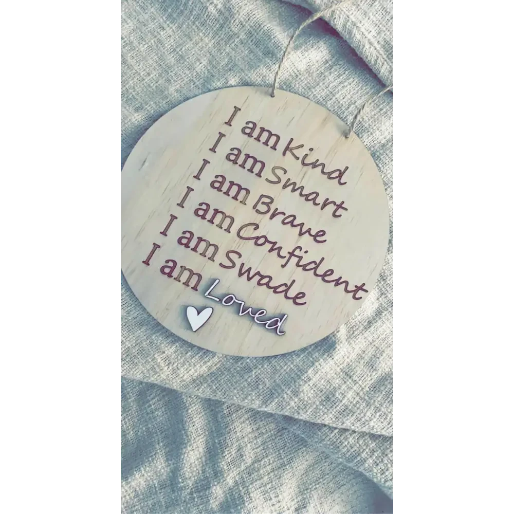 Affirmation Sign - Timber Tinkers
