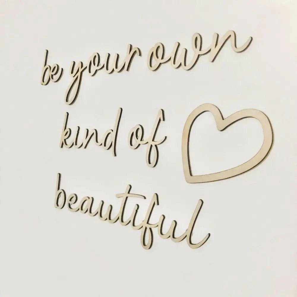 be your own kind of beautiful wall plaque - Timber Tinkers