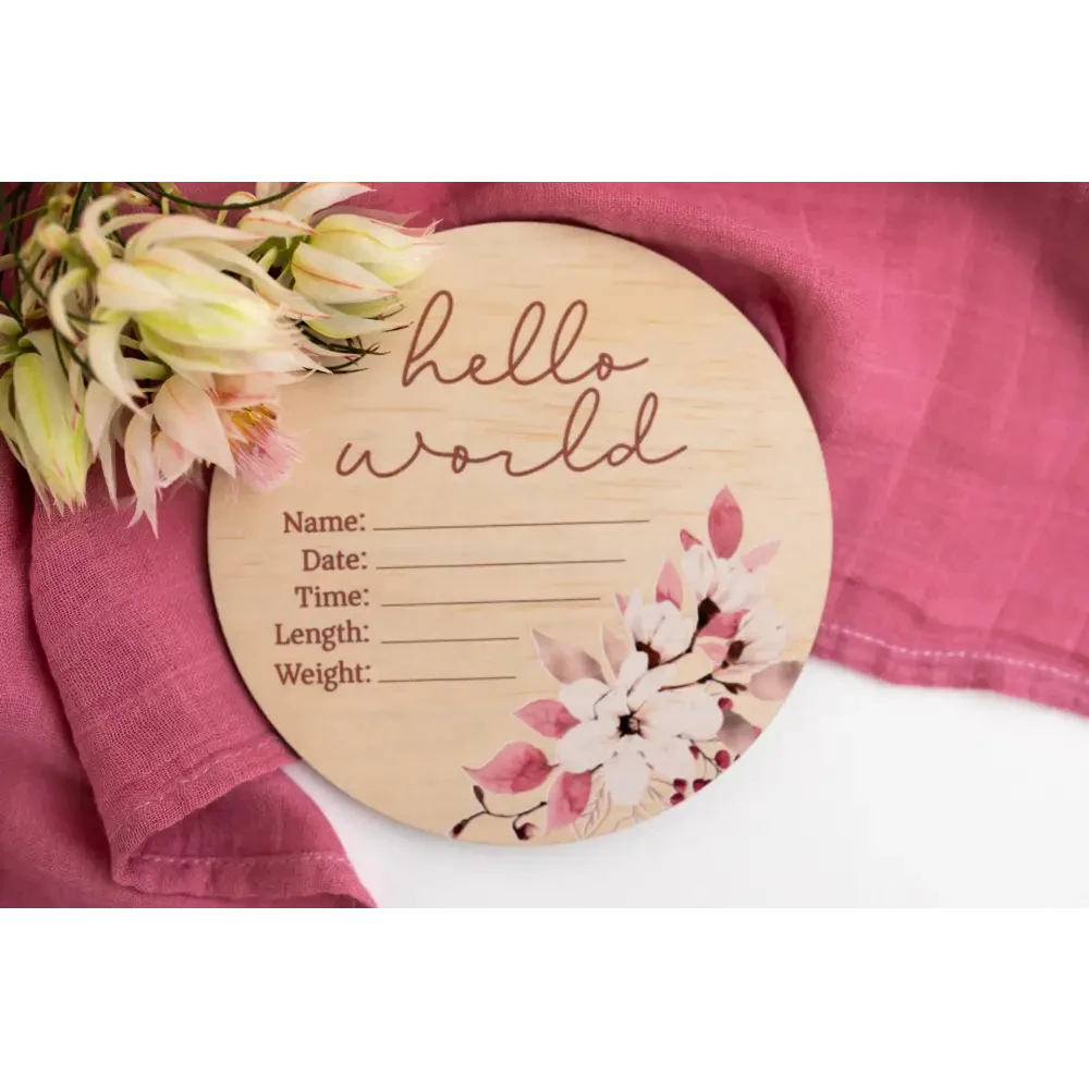 Hello World Floral Wooden Birth Disc - Timber Tinkers