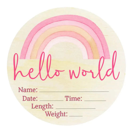 Hello World Pink Rainbow Wooden Birth Disc - Timber Tinkers