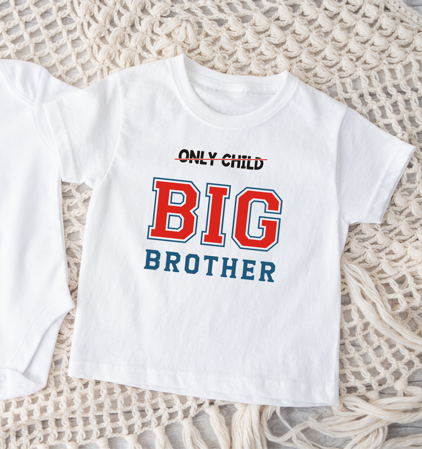 ONLY CHILD... Big Brother white Tshirt