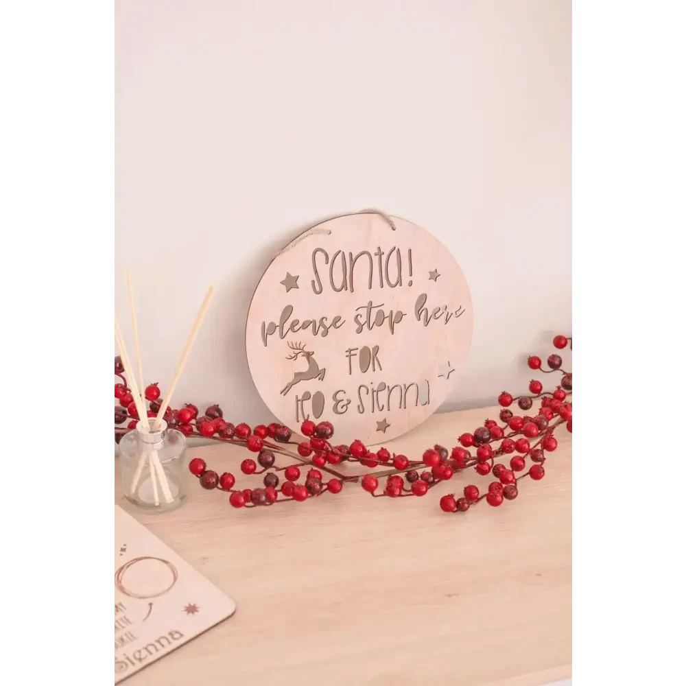 Santa Please Stop Here Sign - Timber Tinkers
