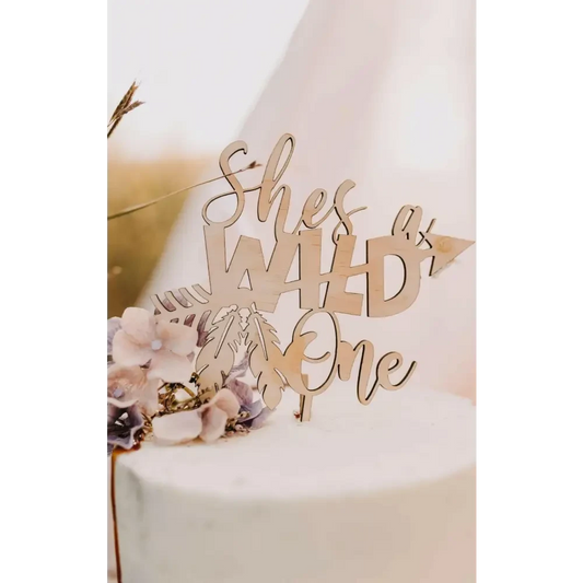 Shes a Wild One Cake Topper - Timber Tinkers