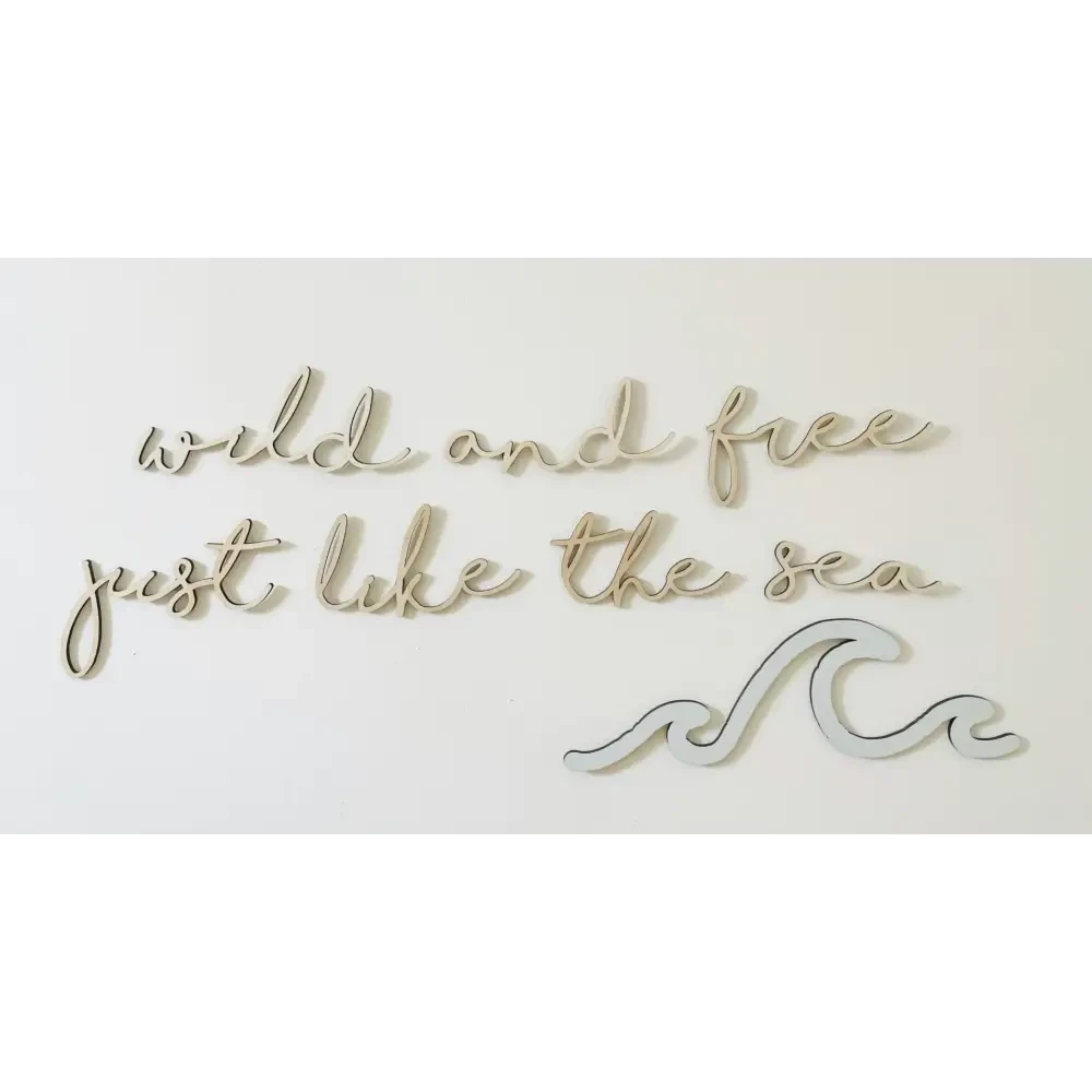 wild and free just like the sea wall plaque - Timber Tinkers