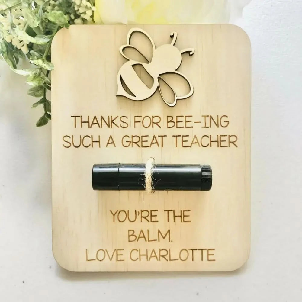 You're the Balm Teacher Gift - Timber Tinkers