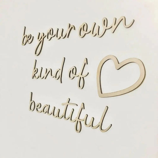 be your own kind of beautiful wall plaque - Timber Tinkers