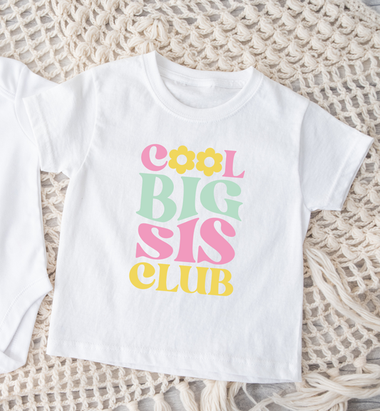 Cool big sis club white Tshirt