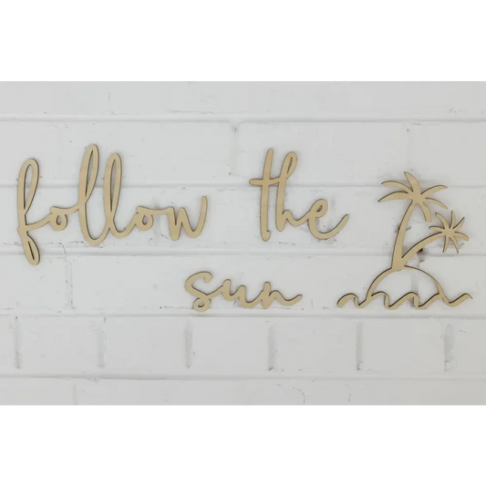 Follow the Sun + Palm Tree Decal wall plaque - Timber Tinkers
