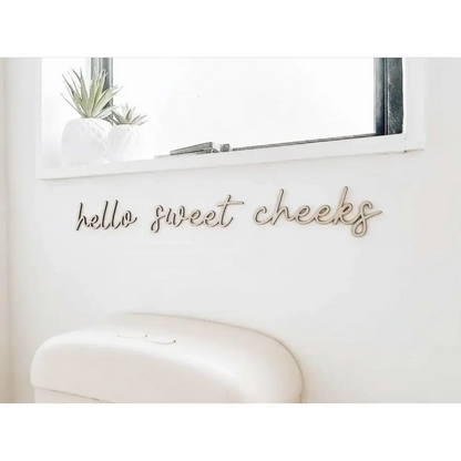 hello sweet cheeks wall plaque - Timber Tinkers