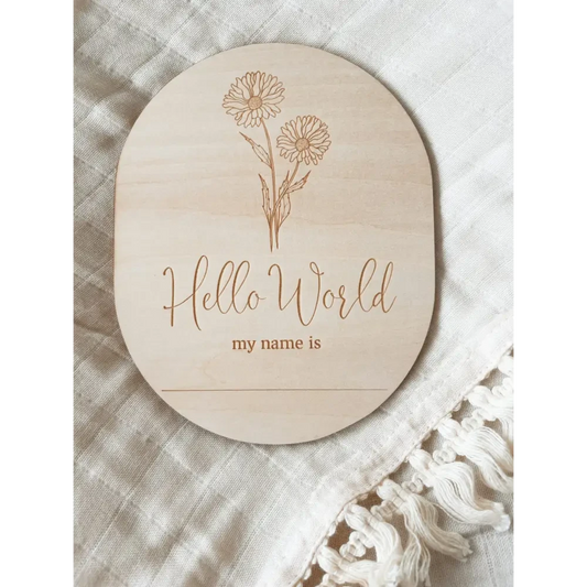 Hello World My Name Is Birth Flower Annoucement Disc - Timber Tinkers