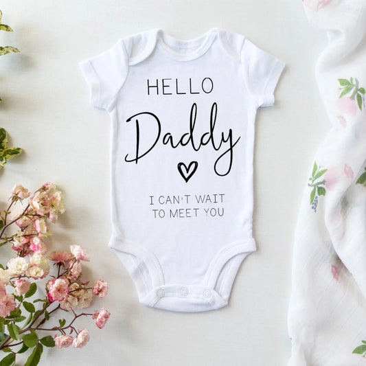 Hello Daddy I can't wait to meet you Onesie