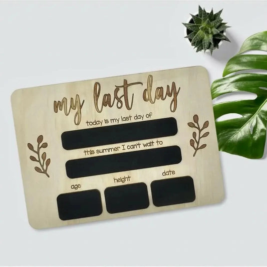 LAST Day of School Board - Chalkboard - Timber Tinkers