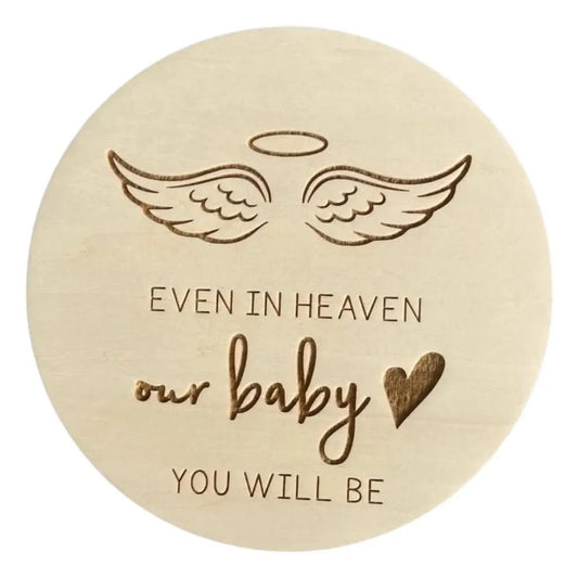 Memorial Sign - Even in heaven our baby - Timber Tinkers