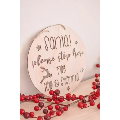 Santa Please Stop Here Sign - Timber Tinkers