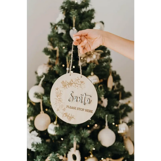 Santa Please Stop Here Sign - Floral - Timber Tinkers