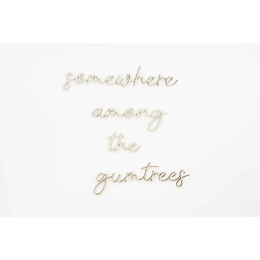 somewhere among the gumtrees wall plaque - Timber Tinkers