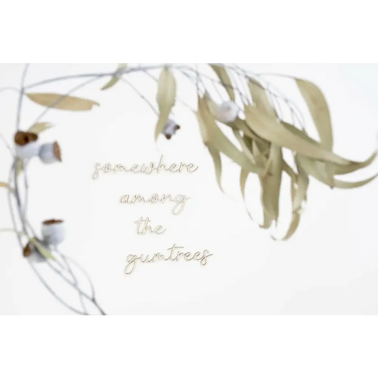 somewhere among the gumtrees wall plaque - Timber Tinkers