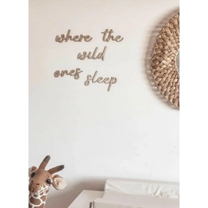 where the wild ones sleep wall plaque - Timber Tinkers