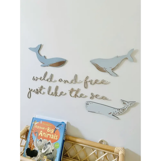 wild and free just like the sea wall plaque - Timber Tinkers