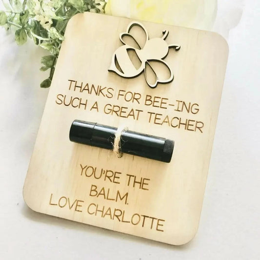 You're the Balm Teacher Gift - Timber Tinkers